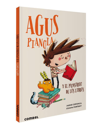 Libro Agus Pianola Y El Monstruo De Los Libros 9788411581967