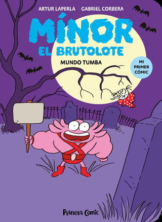 Libro Minor El Brutolote 3. Mundo Tumba 9788411610261