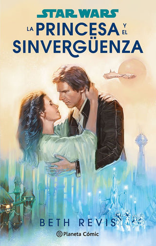 Libro Star Wars. La Princesa Y El Sinverguenza (Novela) 9788411611589