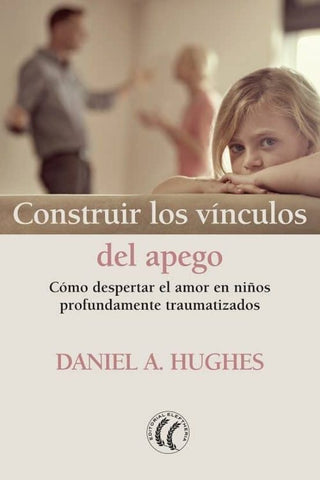 Libro Construir Los Vínculos De Apego 9788412067101