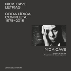 Libro Nick Cave. Letras: Obra Lirica Completa 1978-2019 9788412184204