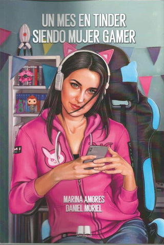 Libro Un Mes En Tinder Siendo Mujer Gamer 9788412369410