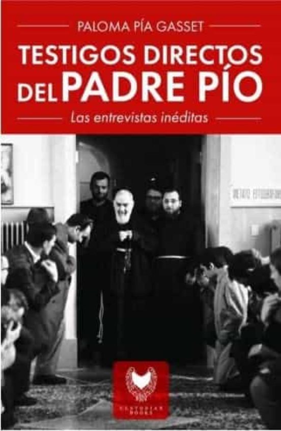 Libro Testigos Directos Del Padre Pio 9788412440843