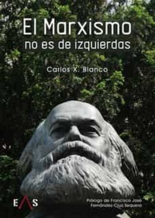 Libro Marxismo No Es De Izquierdas, El 9788412458916
