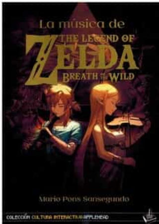 Libro La Musica De The Legend Of Zelda Breath Of The Wild 9788412496536