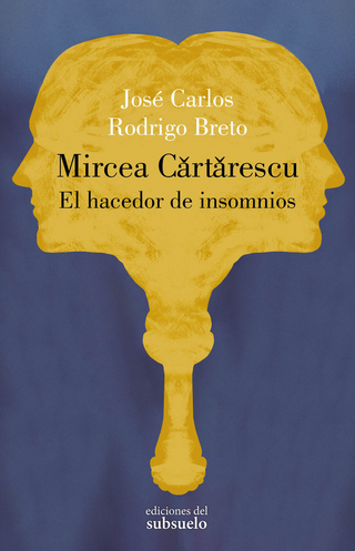 MIRCEA CARTARESCU EL HACEDOR DE INSOMNIOS