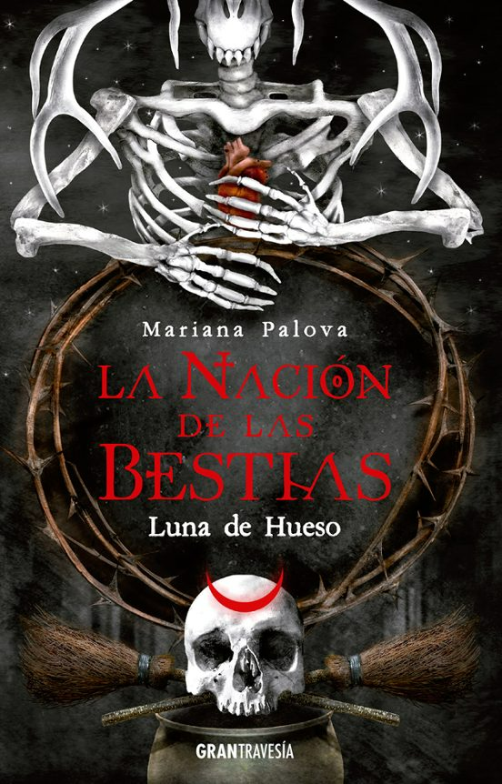 La Nacion De Las Bestias. Luna De Hueso