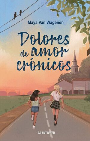 Libro Dolores De Amor Crónicos 9788412794427