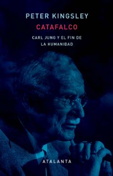 Libro Catafalco. Carl Jung Y El Fin De La Humanidad 9788412998641