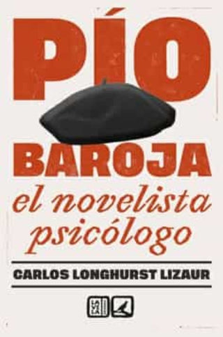 Libro Pio Baroja El Novelista Psicologo 9788413693897
