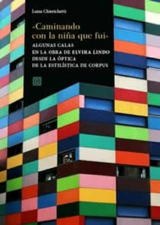 Libro Caminando Con La Niña Que Fui 9788413693996