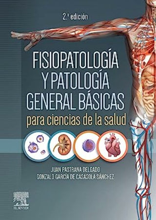 Libro Fisiopatologia Y Patologia General Basicas Para Ciencias 9788413821641