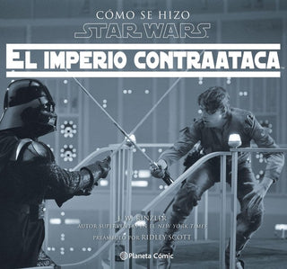 Libro Cómo Se Hizo Star Wars El Imperio Contraataca 9788416816729
