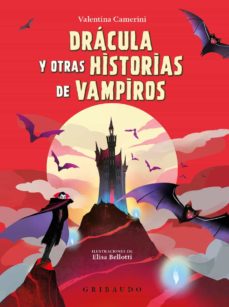 Libro Dracula Y Otras Historias De Vampiros 9788417127411