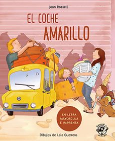 Libro El Coche Amarillo (En Letra Mayuscula Y De Imprenta) 9788417210281