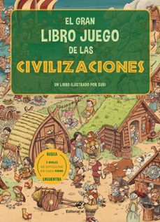 Libro El Gran Libro Juego De Las Civilizaciones 9788417210816