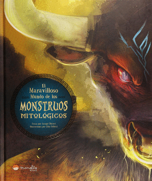 Libro Maravilloso Mundo De Los Monstruos Mitologicos 9788417299231