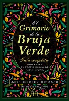 Libro El Grimorio De La Bruja Verde 9788417851385