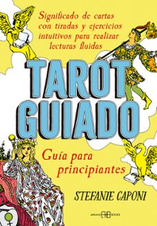 Libro Tarot Guiado. Guía Para Principiantes 9788417851835