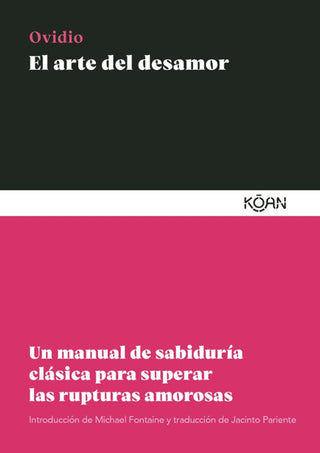 Libro El Arte Del Desamor: Un Manual De Sabiduría Clásica Para Superar Las Rupturas Amorosas 9788418223990