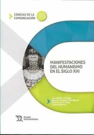 Libro Manifestaciones Del Humanismo En El Siglo Xxi 9788418534584