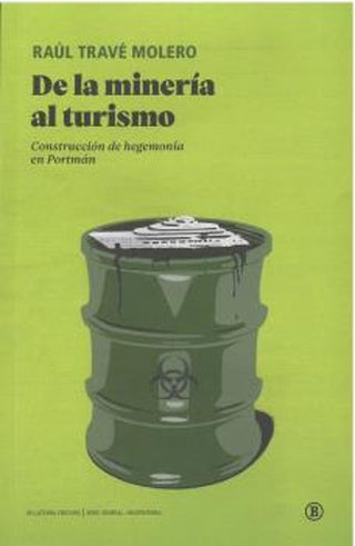 Libro De La Mineria Al Turismo 9788418684913