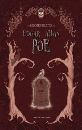 Los Mejores Relatos De Edgar Allan Poe
