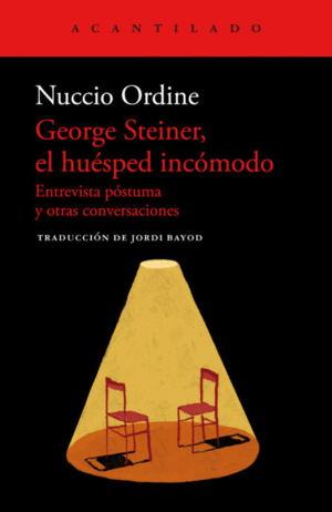 Georqe Steiner, El Huésped Incómodo