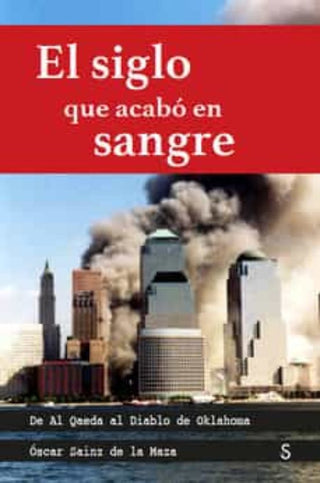 Libro El Siglo Que Acabo En Sangre 9788419077318