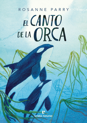 El canto de la Orca
