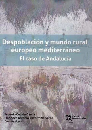 Libro Despoblacion Y Mundo Rural Europeo Mediterraneo 9788419226372