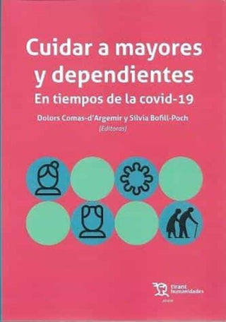 Libro Cuidar A Mayores Y Dependientes En Tiempo 9788419226877