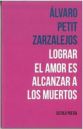 Lograr el amor es alcanzar a los muertos