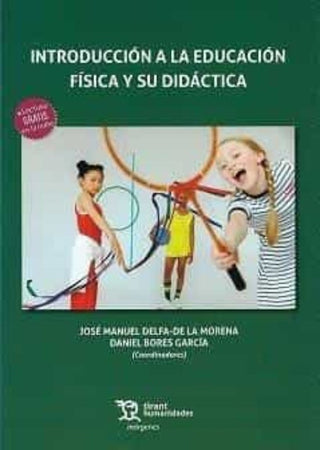 Libro Introduccion A La Educacion Fisica Y Su Didactica 9788419471345