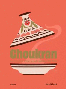 Choukran: La Cocina Marroquí Casera De Hoy