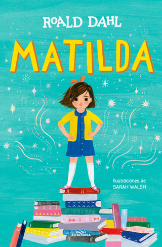 Libro Matilda. Edicion Ilustrada (Coleccion Alfaguara Clasicos) 9788419507280