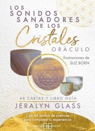 Libro Los Sonidos Sanadores De Los Cristales Oráculo 9788419510242