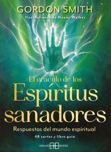 Libro El Oráculo De Los Espíritus Sanadores - Libro Y 48 Cartas 9788419510297