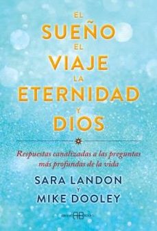 Libro El Sueño, El Viaje, La Eternidad Y Dios 9788419510327