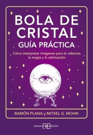 Libro Bola De Cristal Guía Práctica 9788419510358