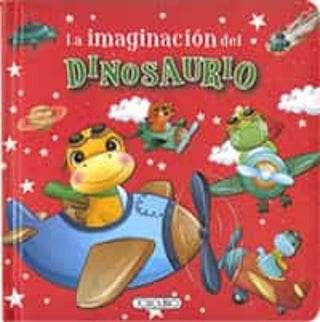 Libro La Imaginacion Del Dinosaurio 9788419512093
