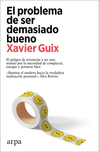 Libro El Problema De Ser Demasiado Bueno 9788419558534