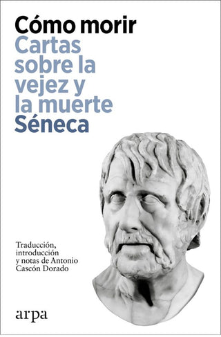 Libro Como Morir Cartas Sobre La Vejez Y La 9788419558923