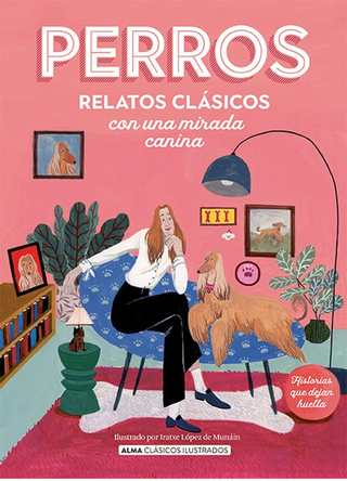 Perros Relatos Clasicos Con Una Mirada