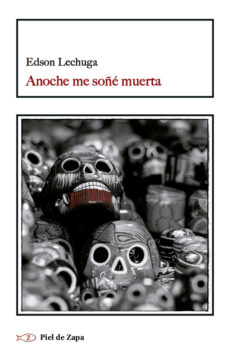 Libro Anoche Me Soñé Muerta 9788419778000