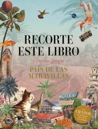 Libro Recorte Este Libro Y Cree Su Propio Pais De Las Maravillas 9788419785374
