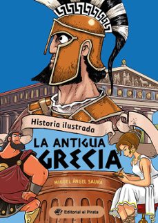 Libro Historia Ilustrada - La Antigua Grecia 9788419898104