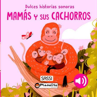 Libro Mamas Y Sus Cachorros: Dulces Historias Sonoras 9788419935663
