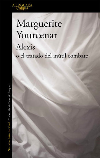 Alexis o el Tratado del Inutil Combate