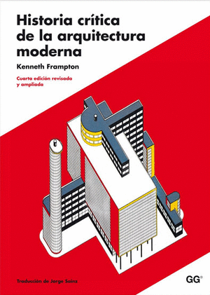 Libro Historia Critica De La Arquitectura Moderna 9788425222740